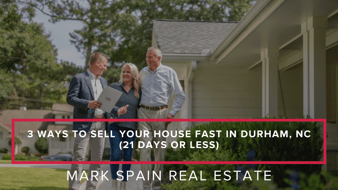 https://markspain-strapi-media-production.s3.us-east-2.amazonaws.com/3_Ways_to_Sell_Your_House_Fast_in_Durham_NC_21_Days_or_Less_a7f4ec87b6.png