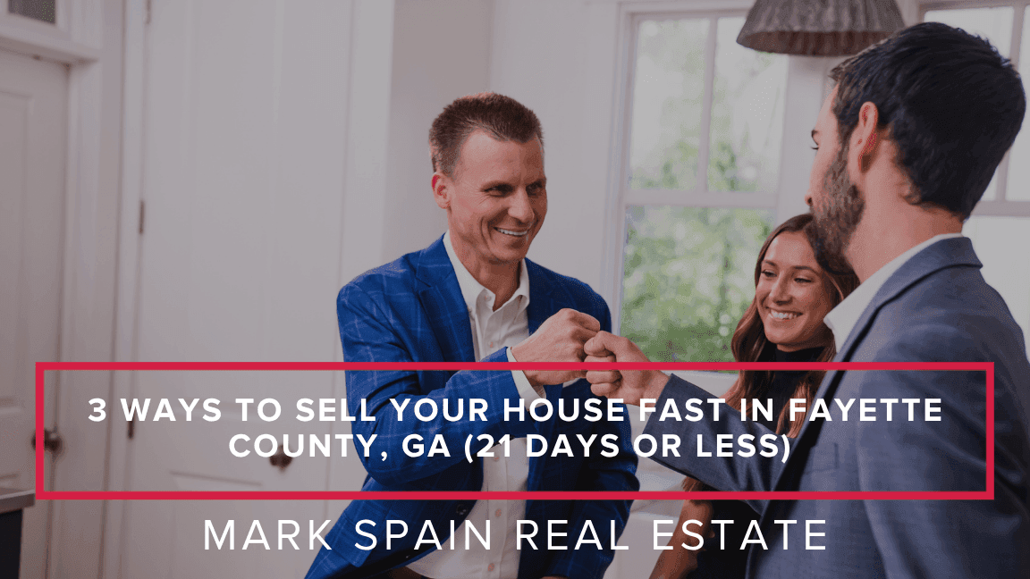 https://markspain-strapi-media-production.s3.us-east-2.amazonaws.com/3_Ways_to_Sell_Your_House_Fast_in_Fayette_County_GA_21_Days_or_Less_cbde22bd39.png