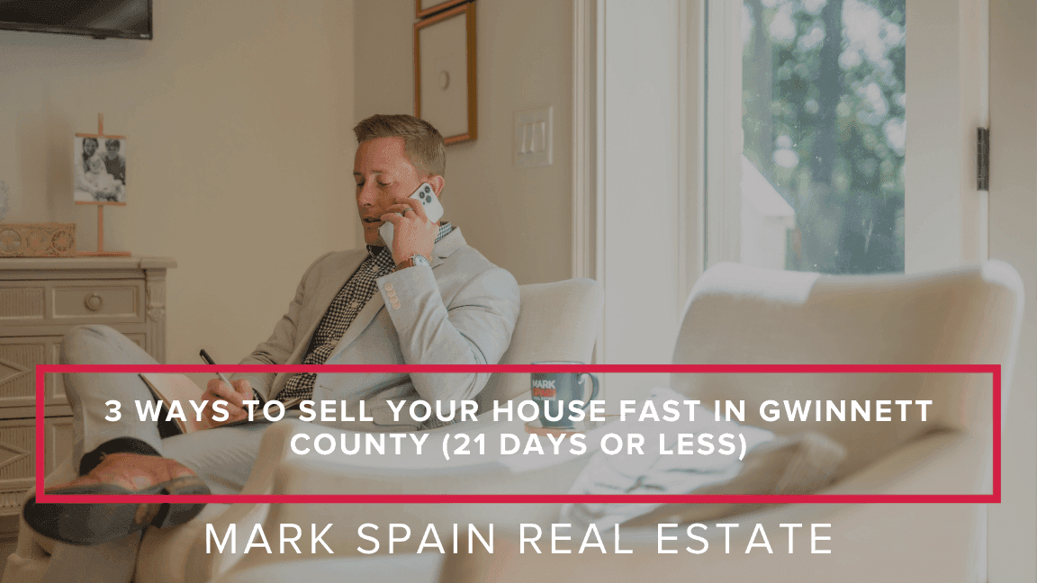 https://markspain-strapi-media-production.s3.us-east-2.amazonaws.com/3_Ways_to_Sell_Your_House_Fast_in_Gwinnett_County_21_Days_or_Less_cbfcac5d0e.png