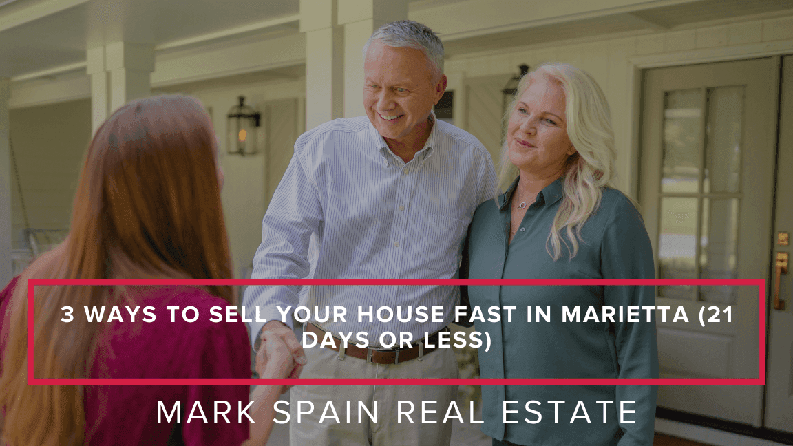 https://markspain-strapi-media-production.s3.us-east-2.amazonaws.com/3_Ways_to_Sell_Your_House_Fast_in_Marietta_21_Days_or_Less_08b67f3b27.png