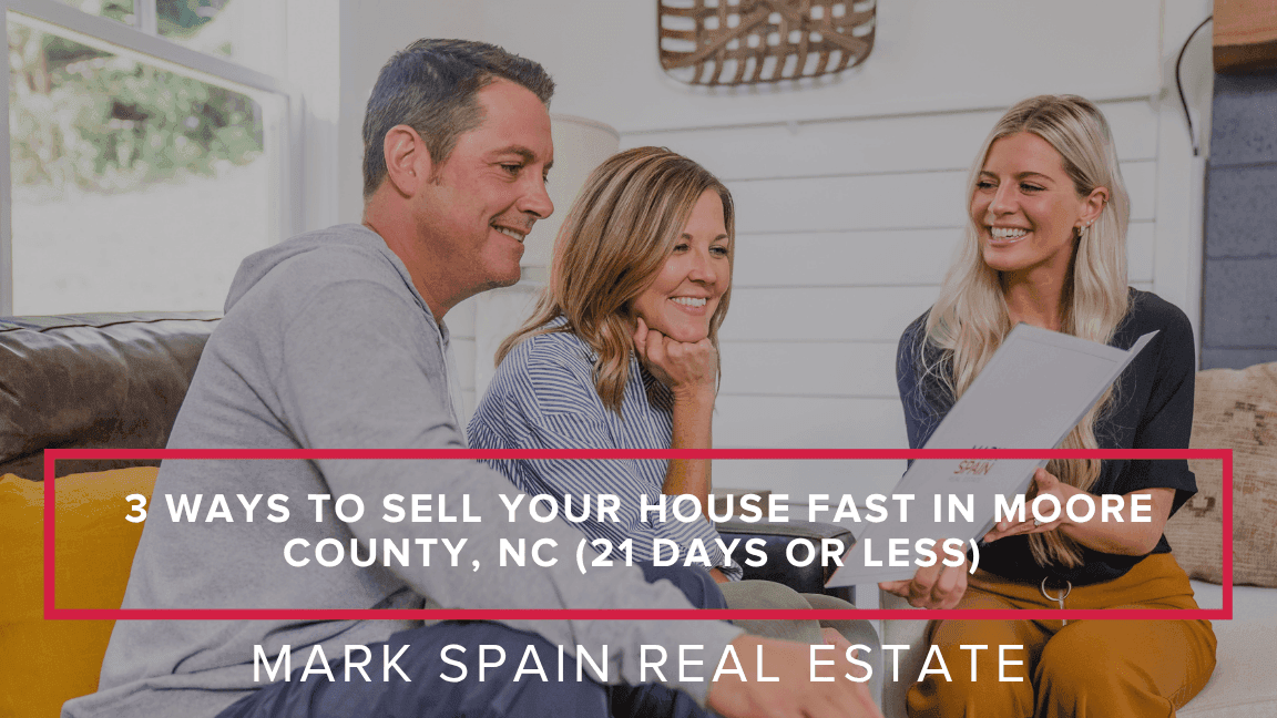 https://markspain-strapi-media-production.s3.us-east-2.amazonaws.com/3_Ways_to_Sell_Your_House_Fast_in_Moore_County_NC_21_Days_or_Less_8c4afc6d80.png