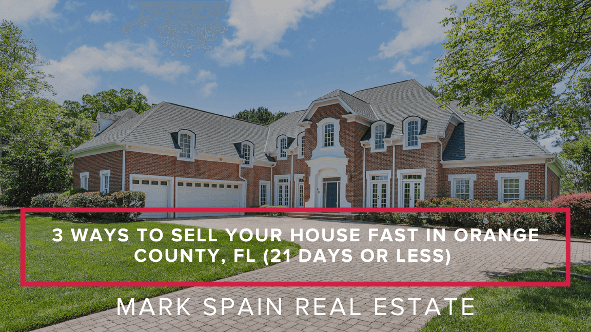 https://markspain-strapi-media-production.s3.us-east-2.amazonaws.com/3_Ways_to_Sell_Your_House_Fast_in_Orange_County_FL_21_Days_or_Less_454e1ff3d5.png