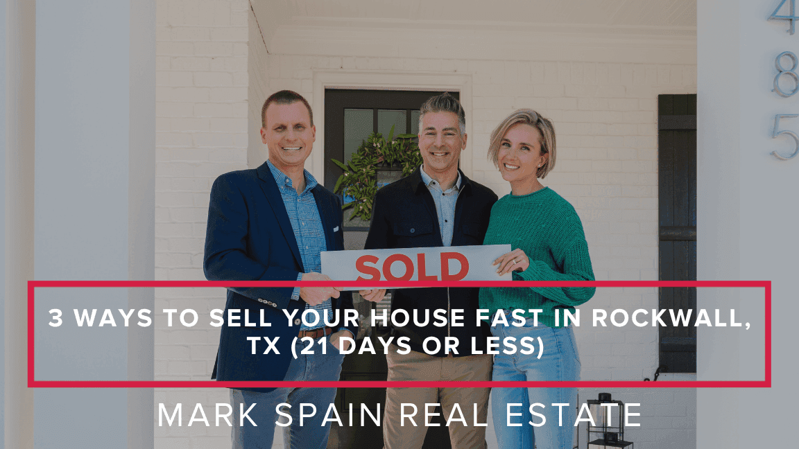 https://markspain-strapi-media-production.s3.us-east-2.amazonaws.com/3_Ways_to_Sell_Your_House_Fast_in_Rockwall_TX_21_Days_or_Less_a52a6adf31.png