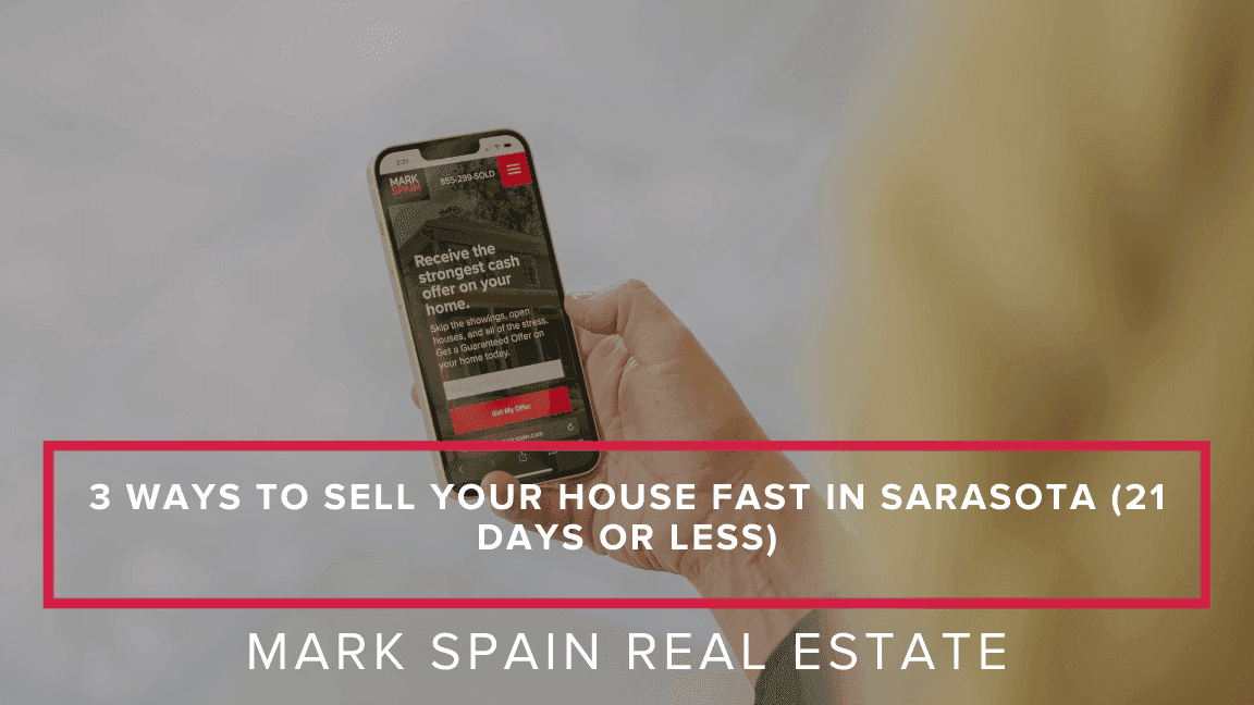 https://markspain-strapi-media-production.s3.us-east-2.amazonaws.com/3_Ways_to_Sell_Your_House_Fast_in_Sarasota_21_Days_or_Less_fce58979ff.png