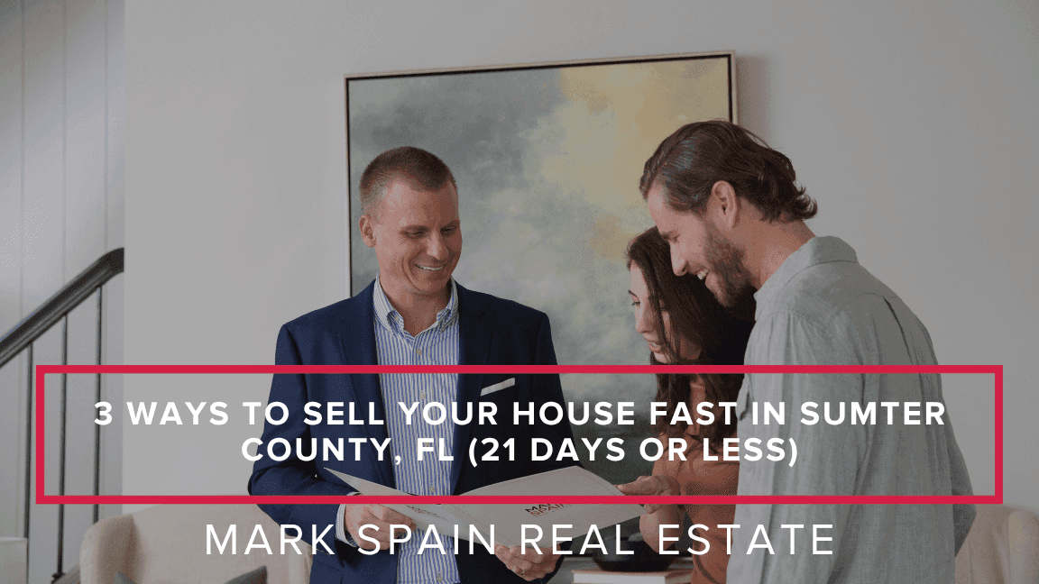 https://markspain-strapi-media-production.s3.us-east-2.amazonaws.com/3_Ways_to_Sell_Your_House_Fast_in_Sumter_County_FL_21_Days_or_Less_9715df3ddc.png
