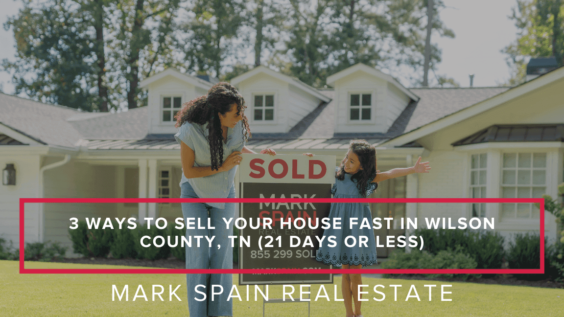 https://markspain-strapi-media-production.s3.us-east-2.amazonaws.com/3_Ways_to_Sell_Your_House_Fast_in_Wilson_County_TN_21_Days_or_Less_1048f4193d.png