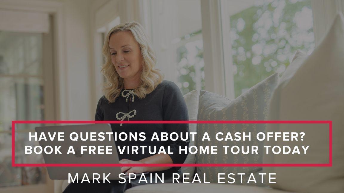 https://markspain-strapi-media-production.s3.us-east-2.amazonaws.com/Have_Questions_About_a_Cash_Offer_Book_A_Free_Virtual_Home_Tour_Today_68d1235015.jpg