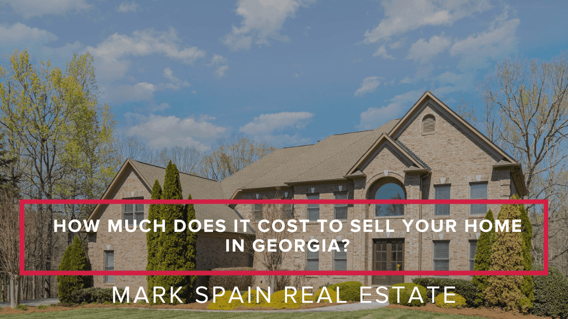 https://markspain-strapi-media-production.s3.us-east-2.amazonaws.com/How_Much_Does_It_Cost_to_Sell_Your_Home_in_Georgia_9f28d63e2c.png