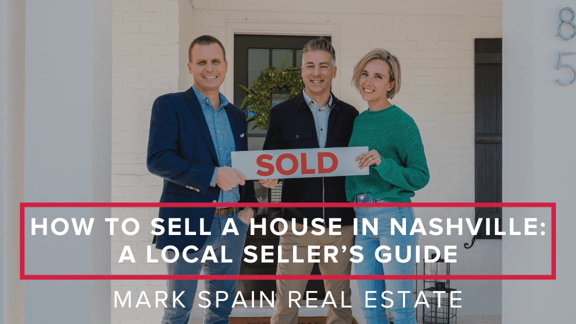 https://markspain-strapi-media-production.s3.us-east-2.amazonaws.com/Need_to_Sell_Your_House_in_Nashville_9_Steps_to_Sold_b0defce00a.png