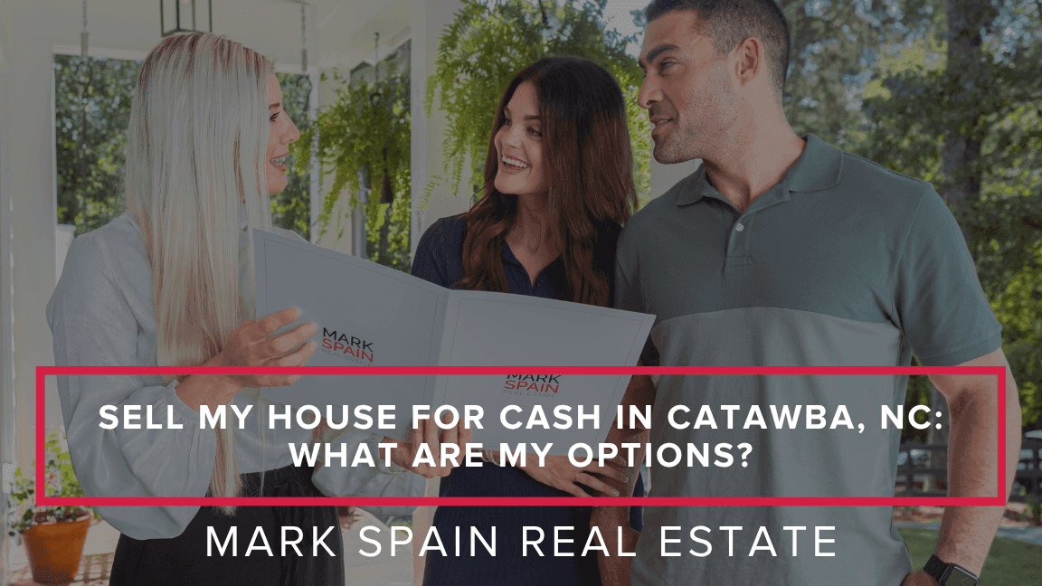 https://markspain-strapi-media-production.s3.us-east-2.amazonaws.com/Sell_My_House_for_Cash_in_Catawba_NC_What_Are_My_Options_f5bd21f1cc.png