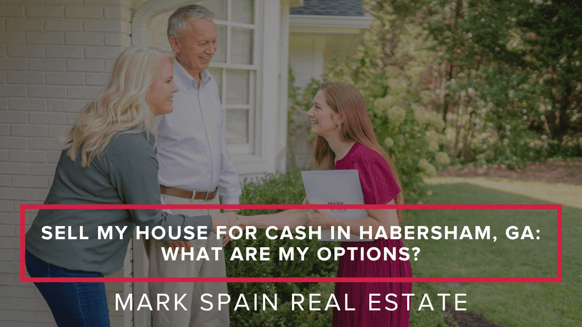 https://markspain-strapi-media-production.s3.us-east-2.amazonaws.com/Sell_My_House_for_Cash_in_Habersham_GA_What_Are_My_Options_b8ba181af9.png