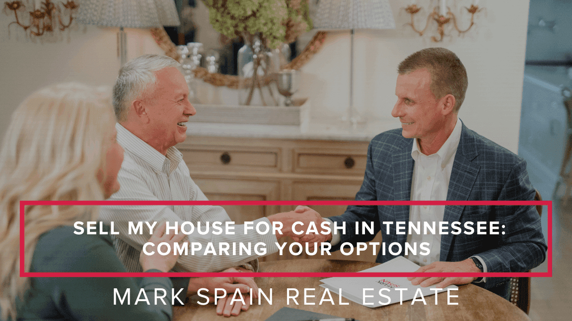 https://markspain-strapi-media-production.s3.us-east-2.amazonaws.com/Sell_My_House_for_Cash_in_Tennessee_Comparing_Your_Options_1_b5b7efff3b.png