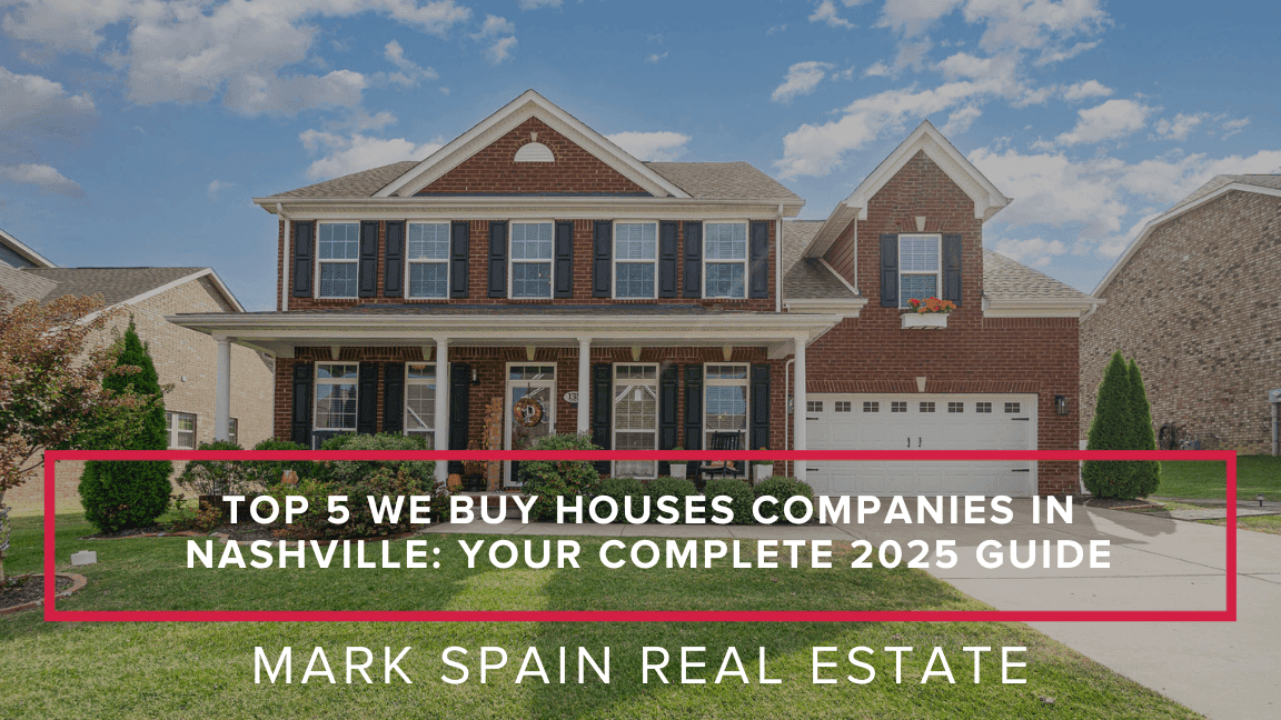 https://markspain-strapi-media-production.s3.us-east-2.amazonaws.com/Top_5_We_Buy_Houses_Companies_in_Nashville_Your_Complete_2025_Guide_4a7484ce0d.png