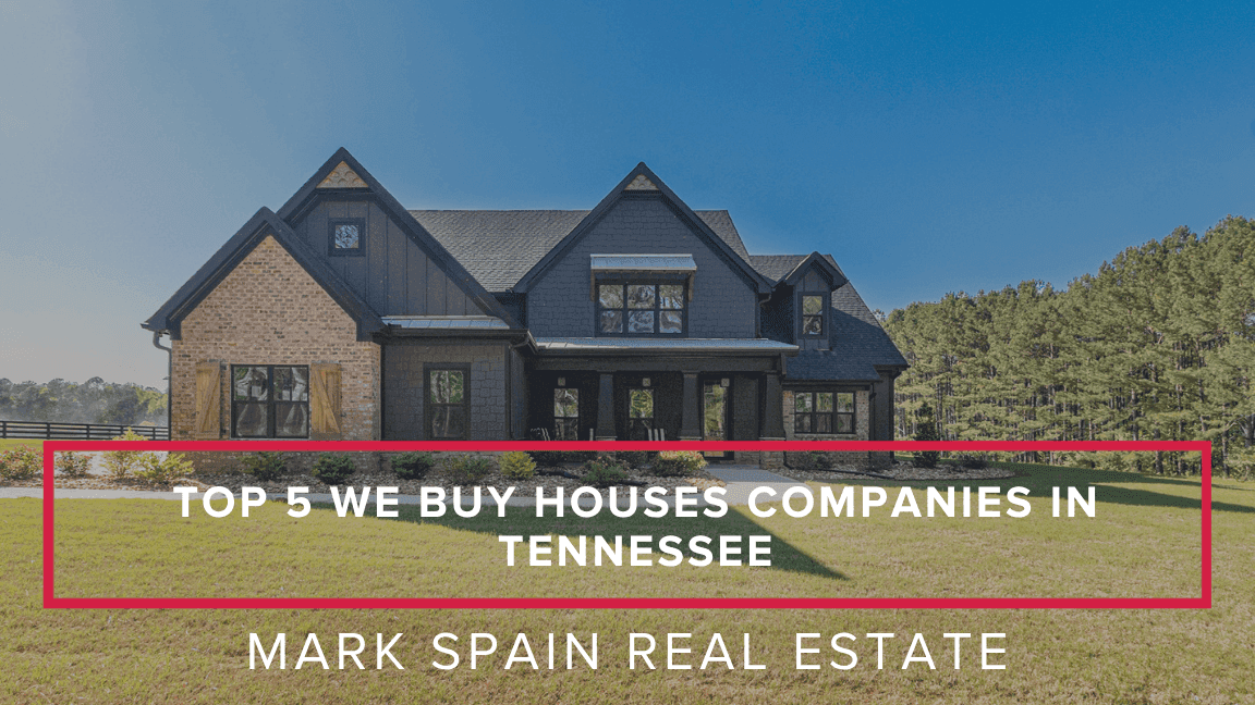 https://markspain-strapi-media-production.s3.us-east-2.amazonaws.com/Top_5_We_Buy_Houses_Companies_in_Tennessee_Your_Complete_2025_Guide_dae1252bab.png